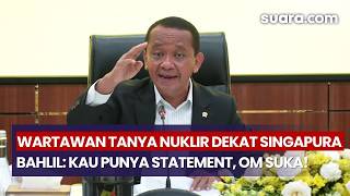 Download lagu Respons Bahlil Ditanya Wartawan Terkait Isu Nuklir Dekat Singapura: Kau Punya Statement, Om Suka!
