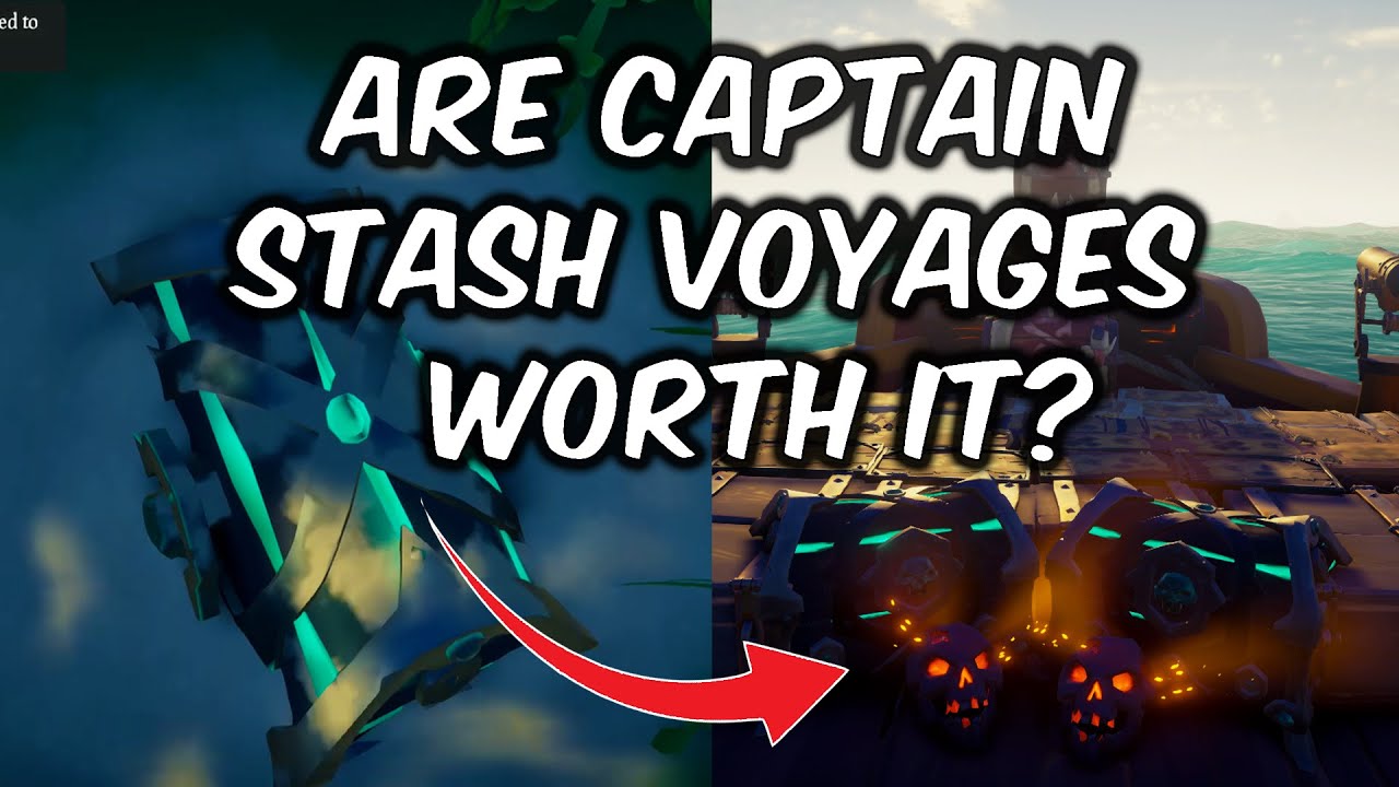 Captain Stash So Are Captain Stash Voyages Actually Worth Doing? | Sea Of Thives ...