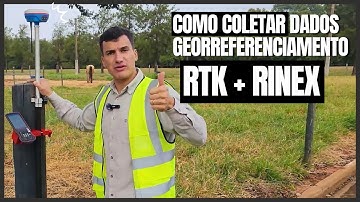 Como coletar dados RTK + RINEX simultaneamente para Georreferenciamento de Imoveis Rurais