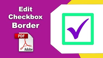 How to edit checkbox outline border in pdf (Prepare Form) using Adobe Acrobat Pro DC