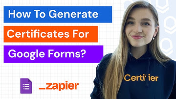 How to Generate Certificates for Google Forms With Certifier and Zapier integration!