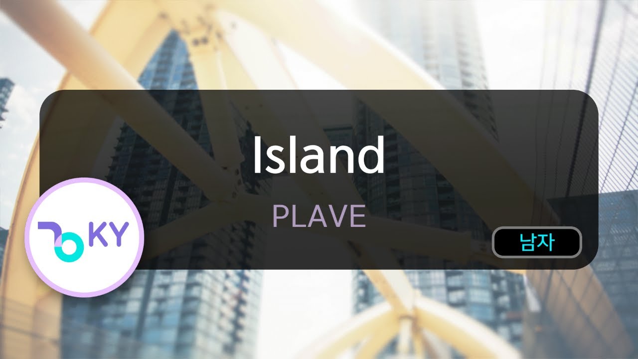 Island - PLAVE (KY.74830) / KY KARAOKE
