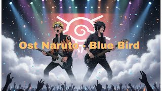 OST NARUTO BLUE BIRD AI VERSION - Naruto feat Sasuke 