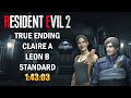 Resident Evil 2 Remake Speedrun True Ending Claire A + Leon B 1:43:03