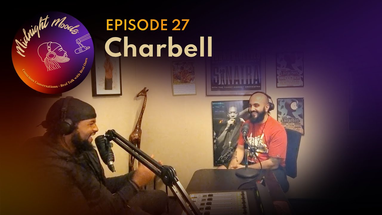 Midnight Moods Podcast ep27 w/ Charbell. DJ, Producer & Event Curator