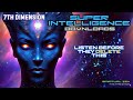 7th dimension super intelligence downloads meditation the time is now