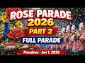 Rose Parade 2026 Part 2 🌹 Full Pasadena Showcase