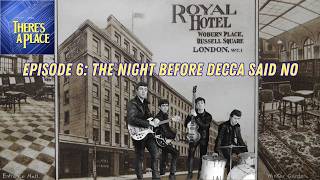 Episode 6: The Night Before Decca Said No