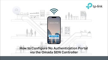 How to Configure No Authentication Portal via the Omada SDN Controller - TP-Link Malaysia