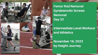 Femur Rod Removal - Day 32 - Intermediate Level Workout and Athletics