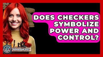 Does Checkers Symbolize Power And Control? - The Board Game Xpert