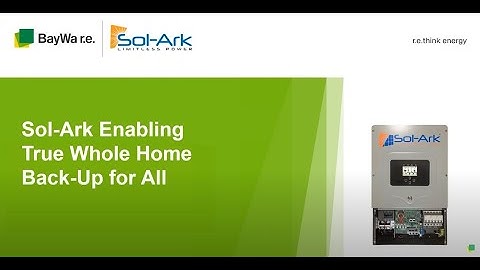 Sol Ark Enabling True Whole Home Back Up for All