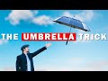 This week I learned the Umbrella Trick