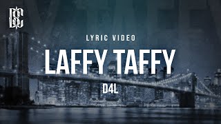 D4L  Laffy Taffy | Lyrics