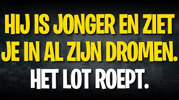 Hij is jonger en ziet je in al zijn dromen. Het lot roept.