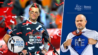 Rich Eisen’s Top 10 Tom Brady Moments Power Rankings| The Rich Eisen Show