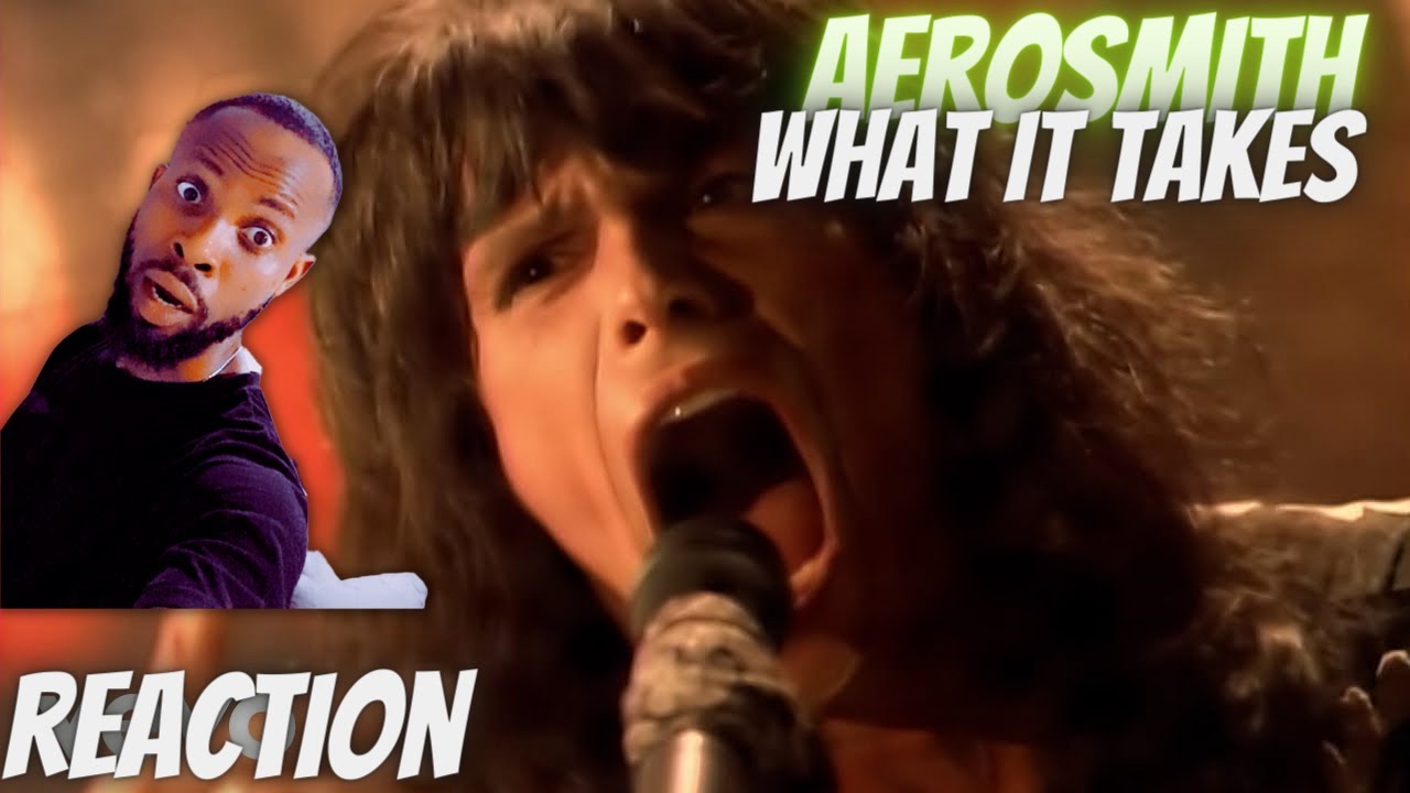 AEROSMITH WHAT IT TAKES [FIRST TIME REACTION] YouTube