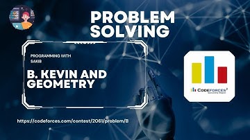 B. Kevin and Geometry ||Codeforces Round 999, Div. 1 + Div. 2 || Programming With Sakib ||
