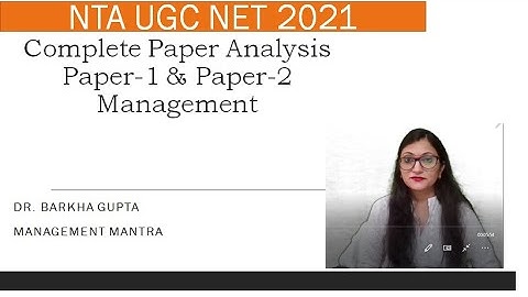 Complete Paper AnalysisPaper-1 & Paper-2 Management/ NTA UGC NET 2021