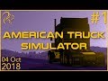 American Truck Simulator (Oregon DLC) | 4th October 2018 | 1/10 | SquirrelPlus
