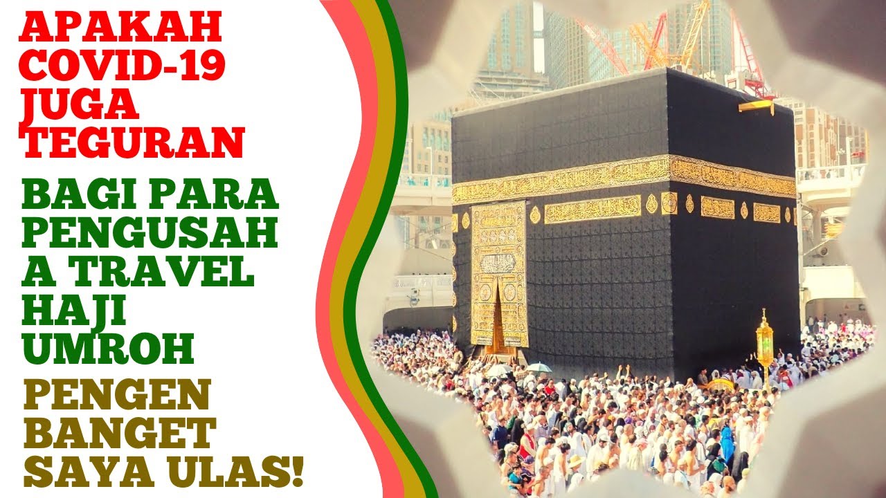 Ya Allah..APAKAH KABAH SEPI KARENA KESOMBONGAN KAMI PARA PENGUSAHA