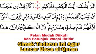 Tadarus Surat Yunus Ayat 1-20 Ada Tanda Warna Panjang & Dengung Agar Lancar Baca al-Quran