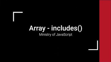 JavaScript Array - includes()