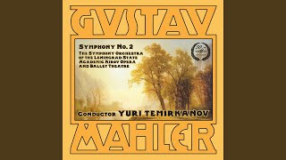 Symphony No. 2 in C Minor: IV. Urlicht. Sehr Feierlich, Aber Schlicht
