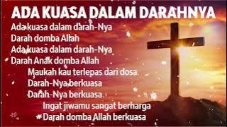 Lagu Ada kuasa dalam darah-Nya Darah domba Allah Ada kuasa dalam darah-Nya Darah Anak domba Allah