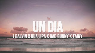 J Balvin, Dua Lipa, Bad Bunny, Tainy - Un Día (One Day) (Letra/Lyrics)