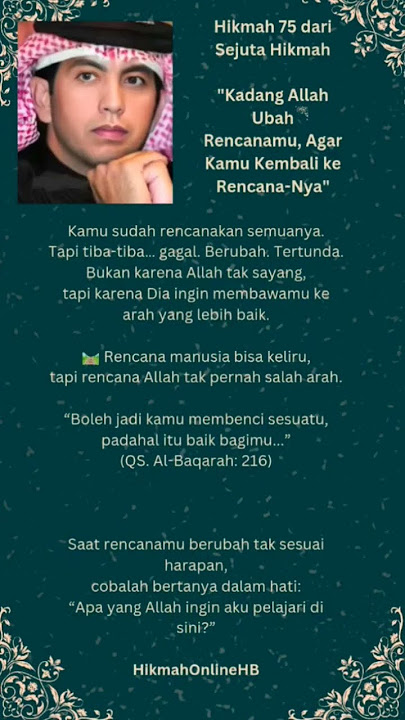 Hikmah 75 dari Sejuta Hikmah | 'Kadang Allah Ubah Rencanamu, Agar Kamu Kembali ke Rencana-Nya'