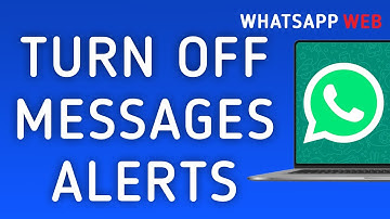 How To Turn Off Messages Notifications On WhatsApp Web On PC (New Update)