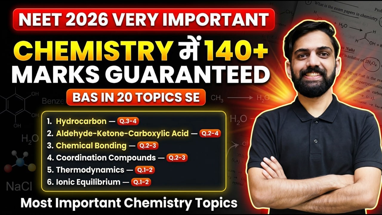 NEET 2026 Chemistry Important Topics | Score 140+ Marks in Chemistry ...