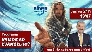 VAMOS AO EVANGELHO? #422 19/07/26 Todo domingo às 21h screenshot 3