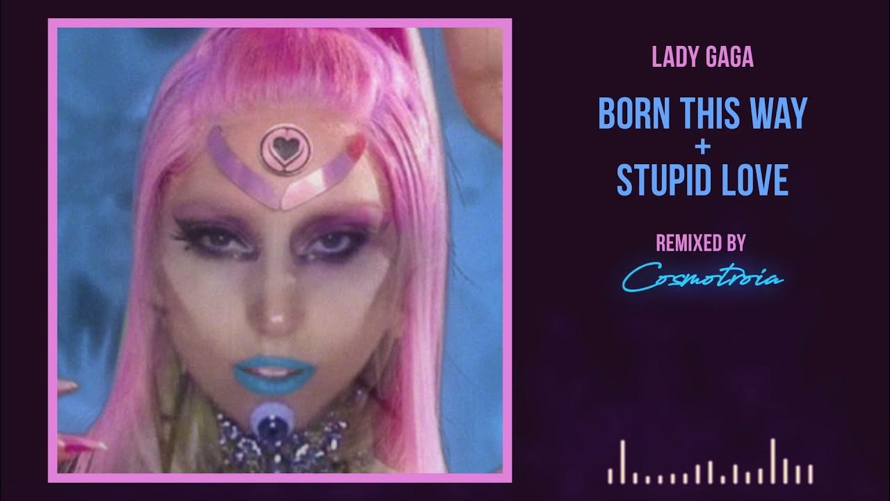 Lady gaga remember us this way перевод. Lady Gaga stupid Love. Эмоция леди Гаги: stupid Love. Lady Gaga stupid Love муз ТВ. Леди Гага born this way треугольник.