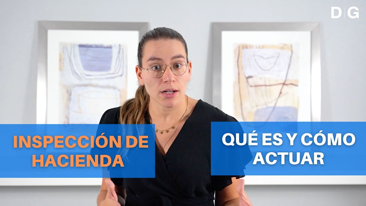 ¿Qué es y cómo funciona una inspección de Hacienda? | Procedimiento ...