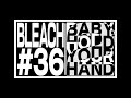 TVアニメ『BLEACH 千年血戦篇』#36予告動画「BABY,HOLD YOUR HAND [NEVERENDING MY DREAM]」