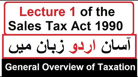 Sales Tax Act 1990 Lecture 1 | General Overview of Sales Tax / Inspector Inland Revenue Preparation