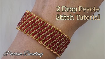 DIY Beaded 2 drop Peyote stitch Bracelet 💫💫💫