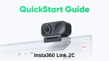 Insta360 Link 2C - QuickStart Guide