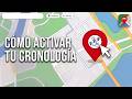 Cómo Activar Tu Cronología En Google Maps