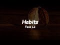 Tove Lo - Habits (Lyrics) 🎵