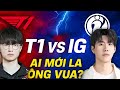 6 Lý Do T1 Sẽ Thắng IG Dễ Dàng - Dự đoán CKTG 2025