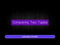 Python program for comparing two tuples