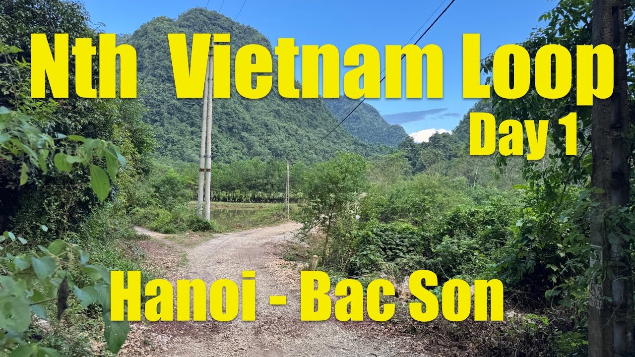 North Vietnam Loop Day 1 - YouTube
