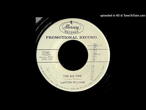 Lawton Williams - The Big Fire - Mercury 45