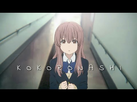 A Silent Voice「 AMV 」Kokoronashi