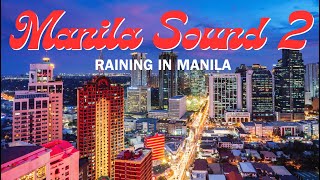 Manila Sound Mix II + Raining in Manila (Lola Amour)  mixed by DJ Bon