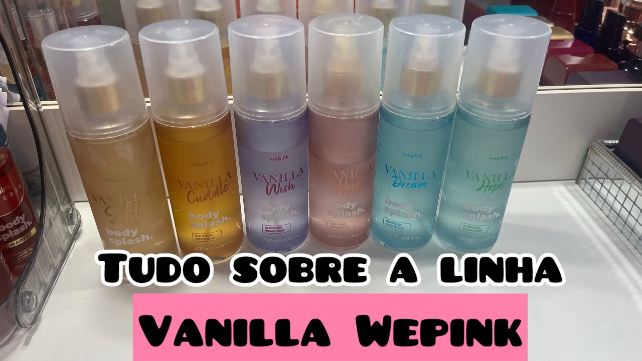 AVALIAÇÃO FINAL LINHA VANILLA DA WEPINK - Entregou vanilla?