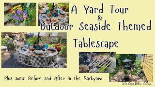 A Cozy Yard Tour and an Outdoor Seaside Themed Tablescape